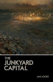 The Junkyard Capital (eBook, ePUB)