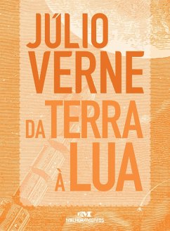 Da Terra à Lua (eBook, ePUB) - Verne, Júlio