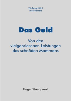 Das Geld (eBook, ePUB) - Möhl, Wolfgang; Wentzke, Theo