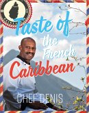 Taste of the French Caribbean (eBook, ePUB)