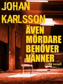 Även mördare behöver vänner (eBook, ePUB)