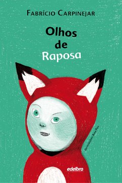 Olhos de Raposa (eBook, ePUB) - Carpinejar, Fabrício; Canto, Mônica Ballejo