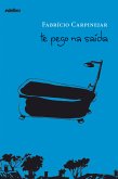 Te pego na saída (eBook, ePUB)