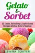 Gelato & Sorbet: 50 Simple, Refreshing... - Bild 1