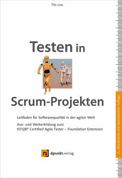 Testen in Scrum-Projekten. Leitfaden für Softwarequalität in der agilen Welt (eBook, ePUB) - Linz, Tilo