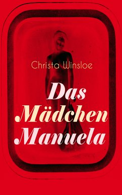 Das Mädchen Manuela (eBook, ePUB) - Winsloe, Christa