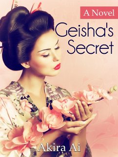 Geisha's Secret (eBook, ePUB) - Ai, Akira