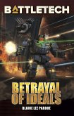 BattleTech: Betrayal of Ideals (eBook, ePUB)