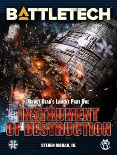 Cover BattleTech: Instrument of Destruction (Ghost Bear's Lament, Part One) (eBook, ePUB)