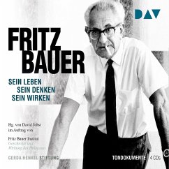 Fritz Bauer. Sein Leben, sein Denken, sein Wirken (MP3-Download) - Johst, David