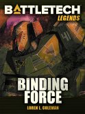 BattleTech Legends: Binding Force (eBook, ePUB) BattleTech Legends: Binding Force (eBook, ePUB)