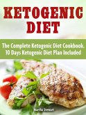 Ketogenic Diet: Delicious Ketogenic Diet Recipes For Weight Loss (eBook, ePUB)