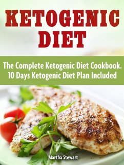 Ketogenic Diet: Delicious Ketogenic Diet Recipes For Weight Loss (eBook, ePUB) - Hill, Sarah