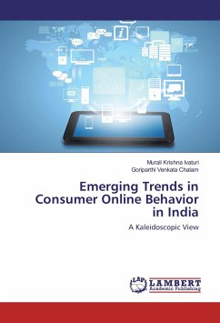 Emerging Trends in Consumer Online Behavior in India - Ivaturi, Murali Krishna;Chalam, Goriparthi Venkata