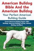 American Bulldog Bible And the American Bulldog (eBook, ePUB)