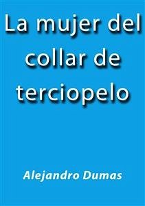 La mujer del collar de terciopelo (eBook, ePUB) Cover La mujer del collar de terciopelo (eBook, ePUB)