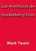 Las aventuras de Huckleberry Finn (eBook, ePUB)