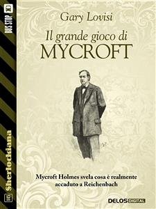 Il Grande Gioco di Mycroft (eBook, ePUB) - Lovisi, Gary