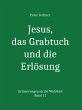 Jesus, das Grabtuch und die Erlösung... - Bild 1