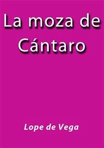 La moza de cantaro (eBook, ePUB) - De Vega, Lope