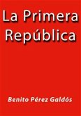 La primera republica (eBook, ePUB)
