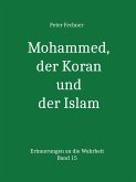 Mohammed, der Koran und der Islam (eBook, ePUB)
