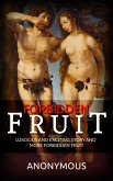 Forbidden Fruit: Luscious and exciting story and More forbidden fruit or: Master Percy's progress in and beyond the domestic circle (eBook, ePUB)