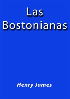 Las Bostonianas (eBook, ePUB) - James, Henry