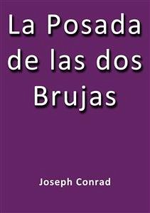 La posada de las dos brujas (eBook, ePUB) - Conrad, Joseph; Conrad, Joseph; Conrad, Joseph