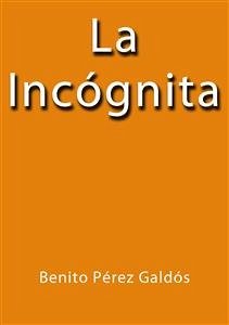 Cover La incognita (eBook, ePUB)