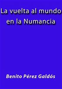 La vuelta al mundo en la Numancia (eBook, ePUB) - Pérez Galdós, Benito