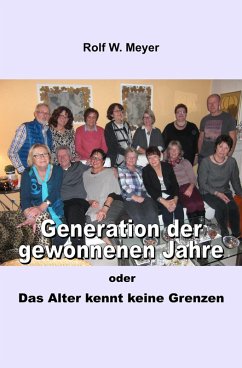 Generation der gewonnenen Jahre (eBook, ePUB) - Meyer, Rolf W.