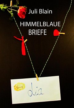 Himmelblaue Briefe (eBook, ePUB) - Blain, Juli