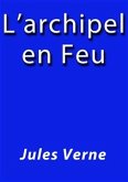 L'archipel en feu (eBook, ePUB)