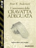 L'avventura della cravatta adeguata (eBook, ePUB)