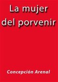 La mujer del porvenir (eBook, ePUB)