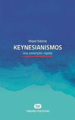 Keynesianismos : una inmersión rápida - Rubirola, Miquel