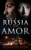 À Rússia Por Amor (eBook, ePUB)