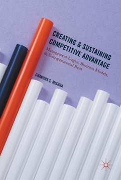 Creating and Sustaining Competitive Advantage - Mishra, Chandra S.
