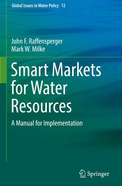 Smart Markets for Water Resources - Raffensperger, John F.;Milke, Mark W.