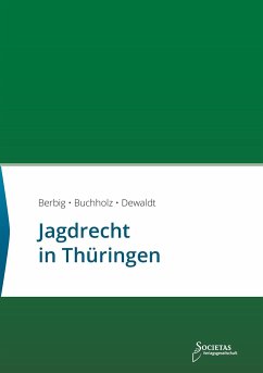 Jagdrecht in Thüringen - Dewaldt, Sebastian C.