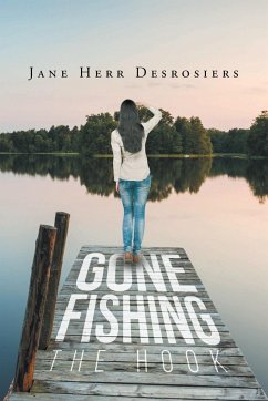 Gone Fishing - Desrosiers, Jane H.