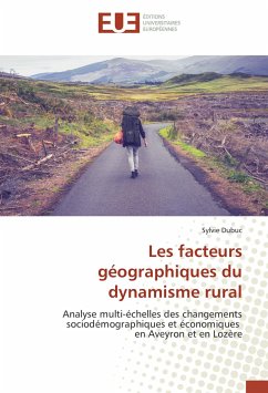 Les facteurs géographiques du dynamisme rural - Dubuc, Sylvie