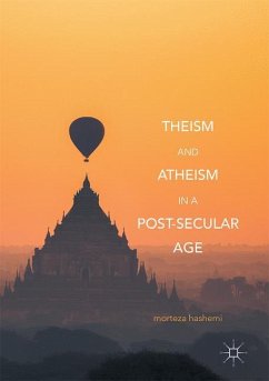 Theism and Atheism in a Post-Secular Age - Hashemi, Morteza