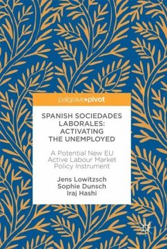 Spanish Sociedades Laborales¿Activating the Unemployed - Lowitzsch, Jens;Dunsch, Sophie;Hashi, Iraj