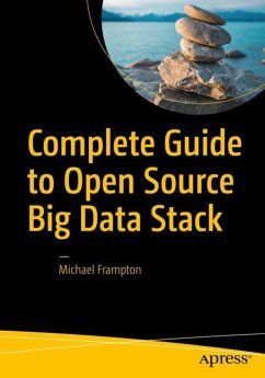 Complete Guide to Open Source Big Data Stack - Frampton, Mike