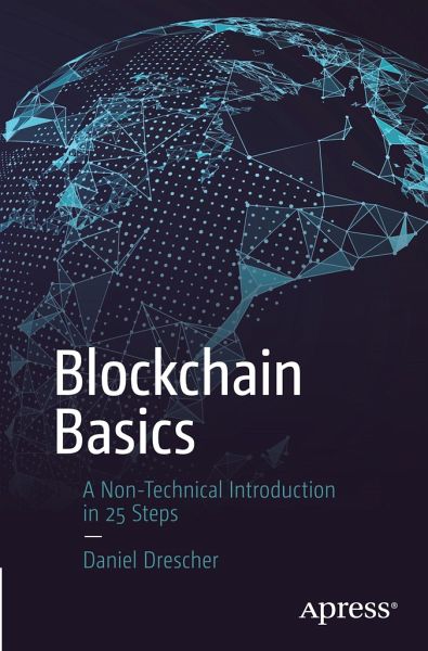 Blockchain Basics von Daniel Drescher - Fachbuch - bücher.de