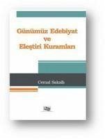 Günümüz Edebiyat ve Elestiri Kuramlari - Sakalli, Cemal