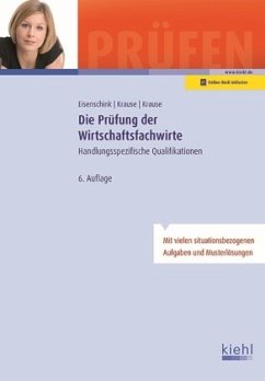 Die Prüfung der Wirtschaftsfachwirte - Eisenschink, Christian;Krause, Günter;Krause, Bärbel
