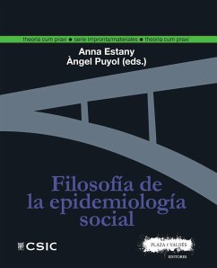 Filosofía de la epidemiología social - Estany, Anna; Puyol González, Ángel